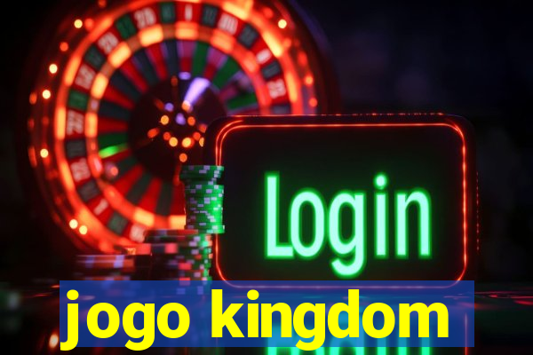 jogo kingdom